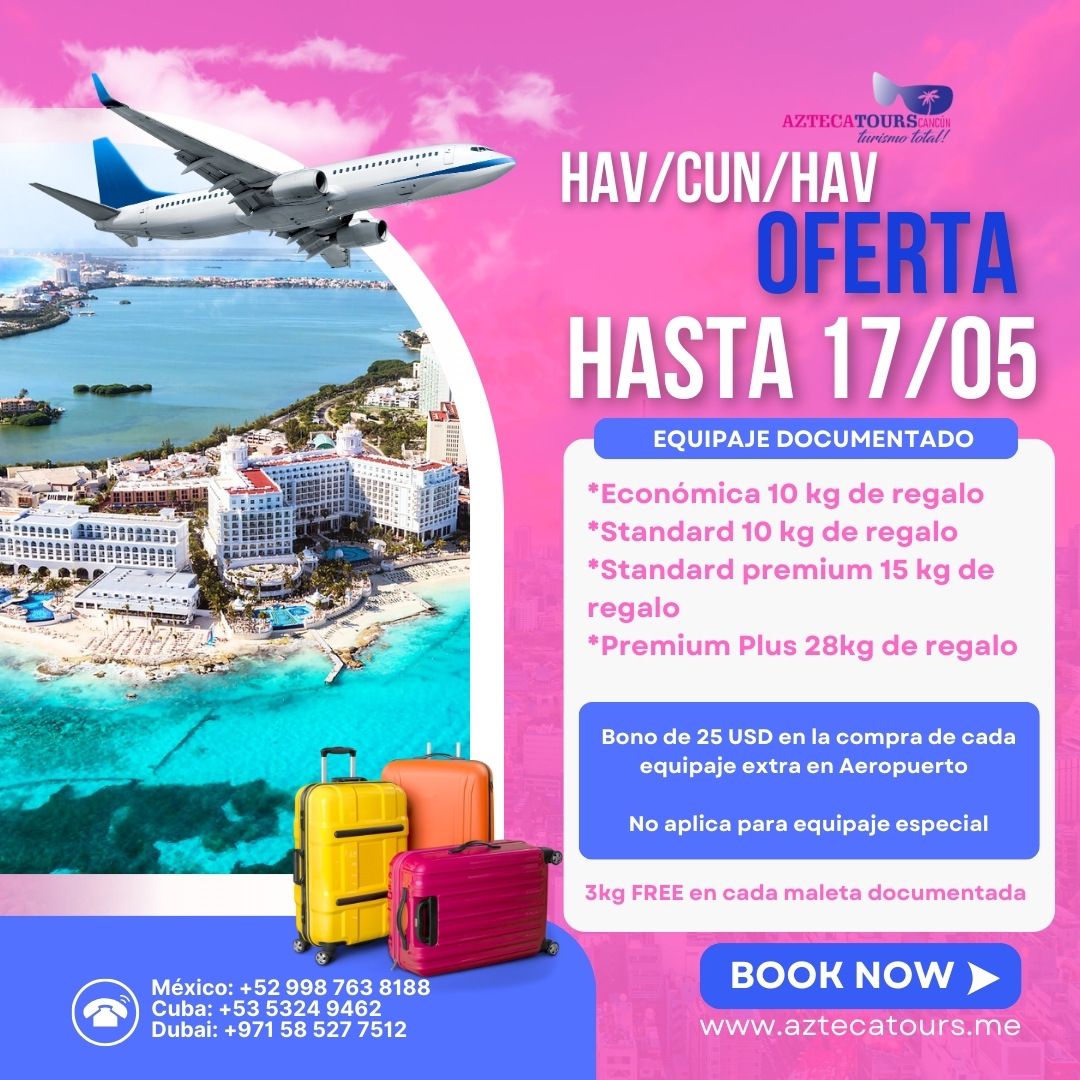 Oferta de vuelos a Cancún y La Habana Mejores Ofertas